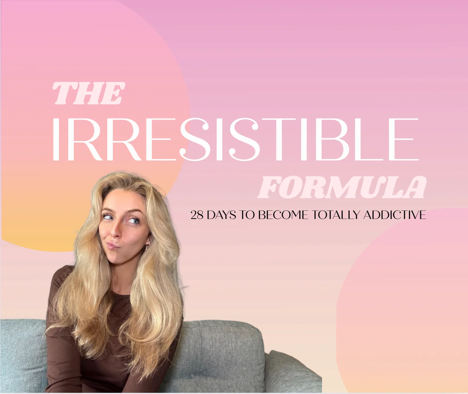 Irresistible Formula Course